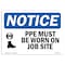 Signmission OSHA Sign, PPE Must Worn On This Site With, 14in X 10in Rigid Plastic, 14" W, 10" H, Landscape OS-NS-P-1014-L-17758 - alternate 1